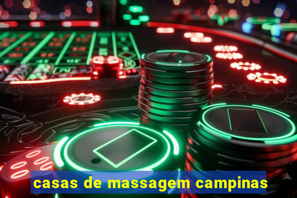 casas de massagem campinas